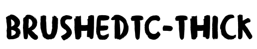 BrushedTC-Thick Font Image