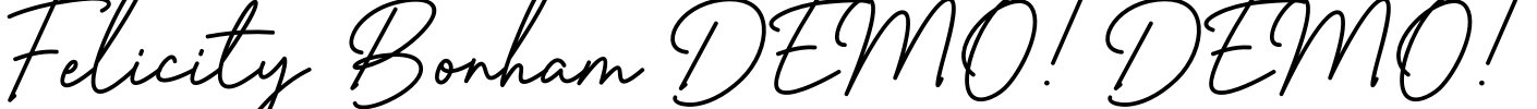 Felicity Bonham DEMO! DEMO! Font Image
