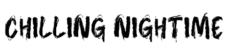 Chilling Nightime Font Image