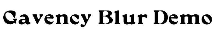 Gavency Blur Demo Font Image