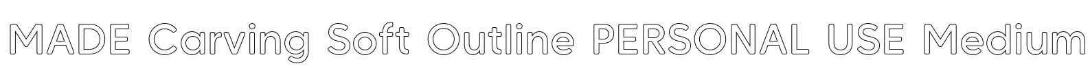 MADE Carving Soft Outline PERSONAL USE Medium Font Image