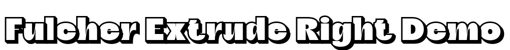 Fulcher Extrude Right Demo Font Image