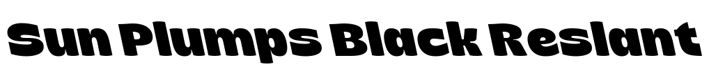 Sun Plumps Black Reslant Font Image