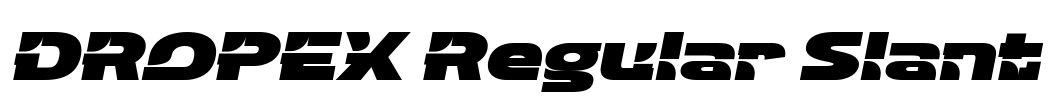 DROPEX Regular Slant
