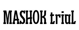 MASHOK trial Font Image