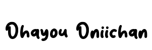 Ohayou Oniichan Font Image