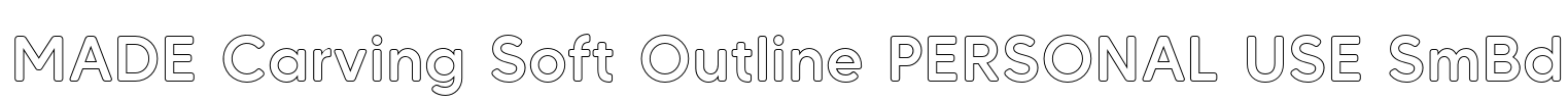 MADE Carving Soft Outline PERSONAL USE SmBd Font Image