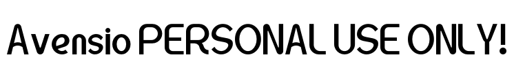 Avensio PERSONAL USE ONLY! Font Image