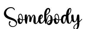 Somebody Font Image