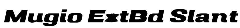 Mugio ExtBd Slant Font Image