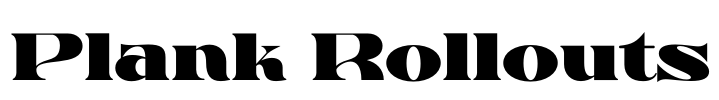 Plank Rollouts Font Image