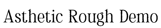 Asthetic Rough Demo Font Image