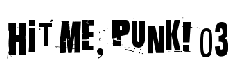 Hit me, punk! 03