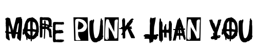 More Punk Than You Font Image
