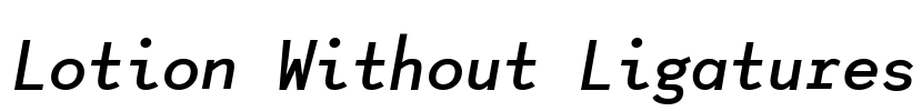 Lotion Without Ligatures
