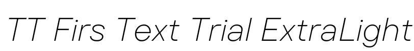 TT Firs Text Trial ExtraLight Font Image