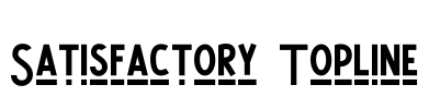 Satisfactory Topline Font Image