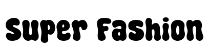 Super Fashion