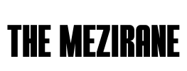 THE MEZIRANE