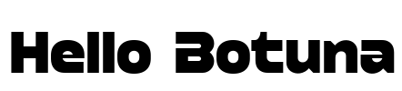 Hello Botuna