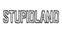 Stupidland