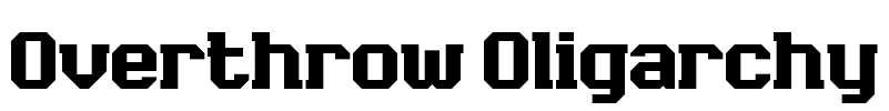 Overthrow Oligarchy
