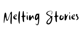Melting Stories