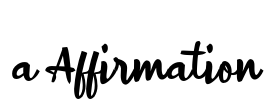 a Affirmation