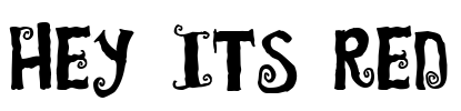 Hey Its Red Font Image