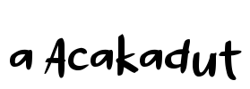 a Acakadut Font Image