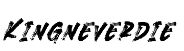 Kingneverdie