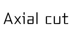 Axial cut