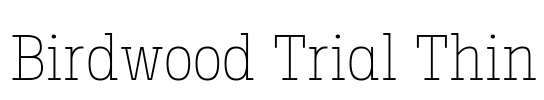 Birdwood Trial Thin