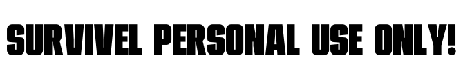 Survivel PERSONAL USE ONLY! Font Image