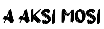 a Aksi Mosi