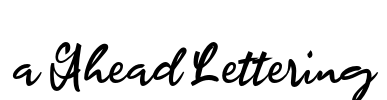 a Ahead Lettering