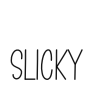 Slicky