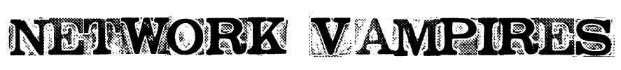 NETWORK VAMPIRES Font Image