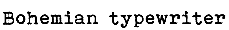 Bohemian typewriter