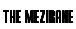 THE MEZIRANE