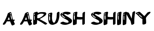 a Arush Shiny