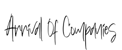 Arrival Of Companies Font Image