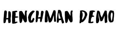 Henchman DEMO