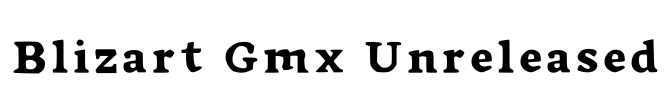 Blizart Gmx Unreleased