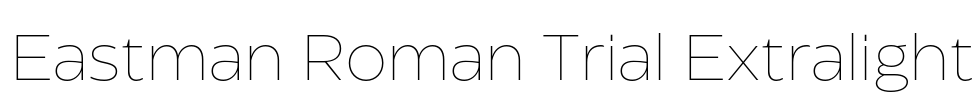 Eastman Roman Trial Extralight