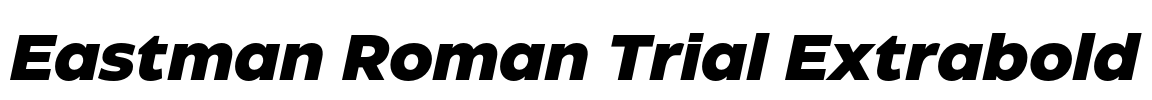 Eastman Roman Trial Extrabold