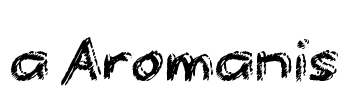 a Aromanis