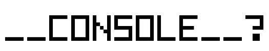 __CONSOLE__?