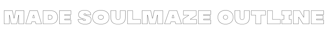MADE Soulmaze Outline