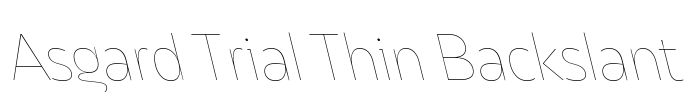 Asgard Trial Thin Backslant